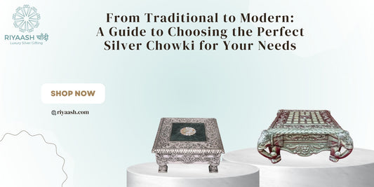 From Traditional to Modern: A Guide to Choosing the Perfect Silver Chowki for Your Needs